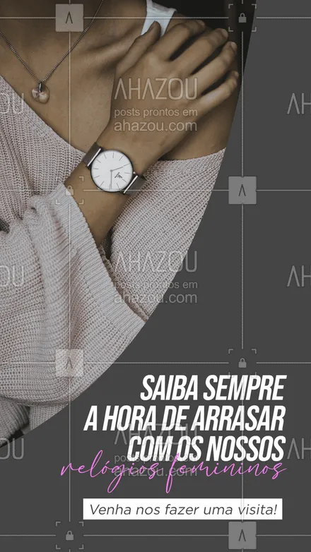 posts, legendas e frases de óticas  para whatsapp, instagram e facebook: Você sempre linda e arrasando com os nossos relógios. ⌚ #AhazouÓticas #relógios #relógiosfemininos #óticarelojoaria #relojoaria