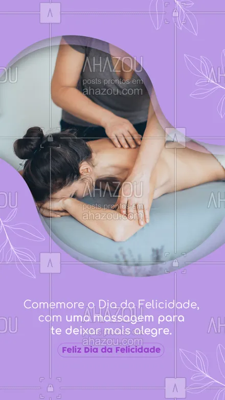 posts, legendas e frases de massoterapia para whatsapp, instagram e facebook: Comemore o Dia da Felicidade, relaxando o seu corpo com uma super massagem. Feliz Dia da Felicidade! ❤️ #AhazouSaude  #quickmassage #massoterapia #relax #massoterapeuta #massagem