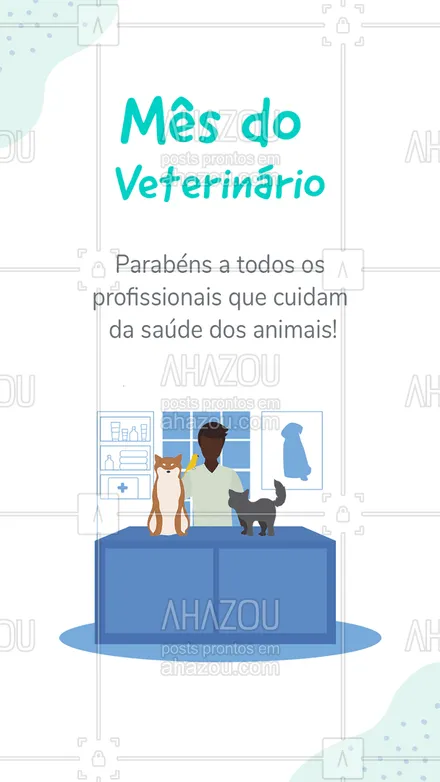 posts, legendas e frases de assuntos variados de Pets para whatsapp, instagram e facebook:  Mês do médico veterinário ????????????? #MêsdoVeterinário #AhazouPet #Vet #Veterinário