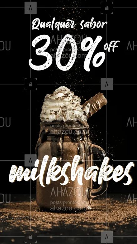 posts, legendas e frases de gelados & açaiteria para whatsapp, instagram e facebook: Qualquer saber de Milkshake 30%off!
#milkshake #lanches #sorvete #ahazoufood