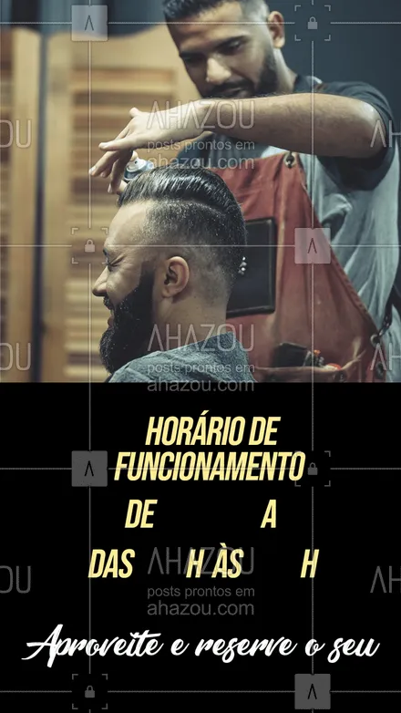 posts, legendas e frases de barbearia para whatsapp, instagram e facebook: Aproveite nosso horário de atendimento e venha cuidar de você! ?? #AhazouBeauty #barbeirosbrasil #barbearia #barba #cuidadoscomabarba #barberShop #AhazouBeauty 