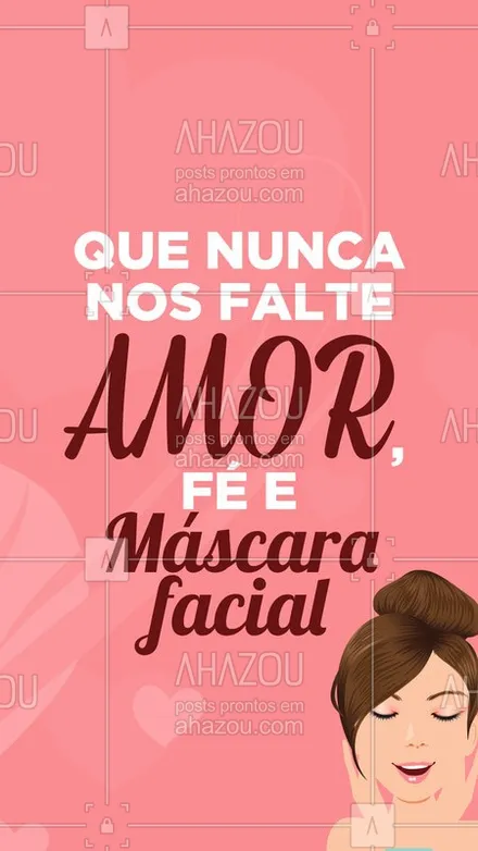 posts, legendas e frases de estética facial para whatsapp, instagram e facebook: Amém! ? #esteticafacial #mascarasfaciais #ahazou #cuidadoscomapele