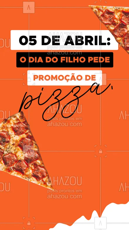 posts, legendas e frases de pizzaria para whatsapp, instagram e facebook: Para comemorar o dia do filho, 05 de abril, lançamos uma promoção incrível. Assim, você comemora o dia de quem você ama comendo algo que vocês também amam: uma deliciosa pizza.  

 #pizza  #pizzalife  #pizzalovers #ahazoutaste #pizzaria #promocional #promoção #diadofilho #05deabril #celebração 