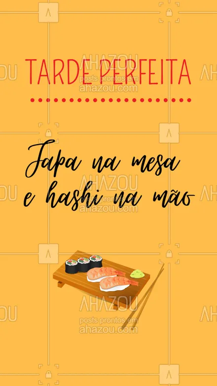posts, legendas e frases de cozinha japonesa para whatsapp, instagram e facebook: Desejamos a você que sua tarde seja perfeita! E para comemorar mais um dia, pede aí o nosso japa de cada dia! #ahazoutaste #japa #sushidelivery #comidajaponesa #sushilovers #sushitime #japanesefood #ahazoutaste 