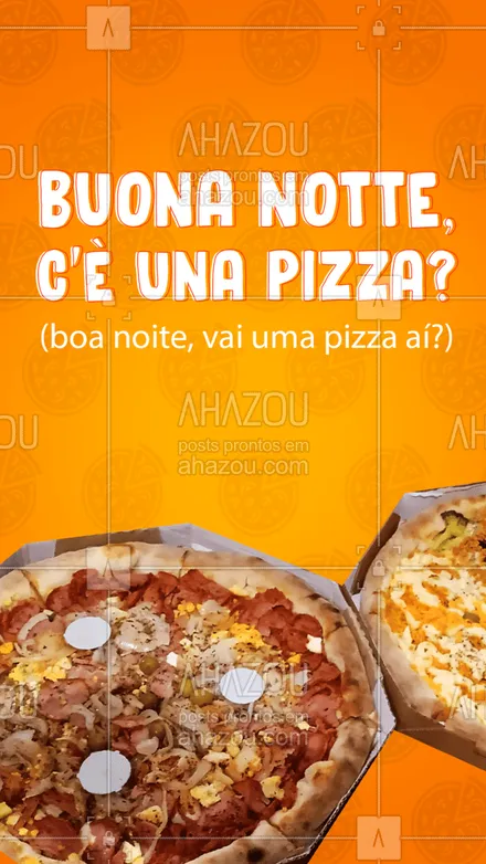 posts, legendas e frases de pizzaria para whatsapp, instagram e facebook:  Desejamos uma noite recheada de pizza à todos os nossos clientes e amigos! ??
#BoaNoite #Pizza #ahazoutaste #Pizzaria #BuonaNotte