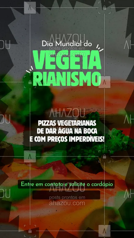 posts, legendas e frases de pizzaria para whatsapp, instagram e facebook: Pensou que o dia mundial do vegetarianismo ia passar em branco? Aqui nós levamos isso a sério e estamos com promoções maravilhosas para você comer aquela pizza saborosa, aproveite! #ahazoutaste #pizzaria  #pizza  #pizzalife  #pizzalovers 