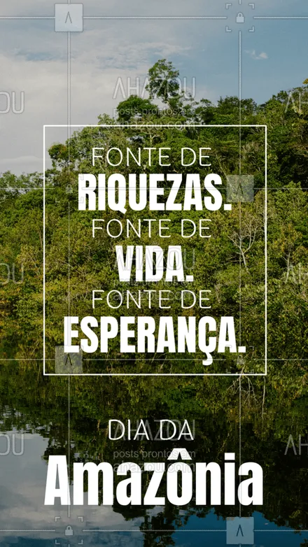 posts, legendas e frases de posts para todos para whatsapp, instagram e facebook: Nossa fonte de vida deve ser protegida e preservada. Faça a sua parte!💚 #diadaamazônia #amazônia #floresta #florestaamazônica #ahazou