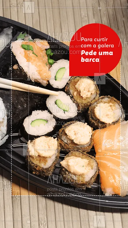 posts, legendas e frases de cozinha japonesa para whatsapp, instagram e facebook: Chama os amigos e pede um barca, faça as suas combinações preferidas e curta muito com a galera essa delicia ?  #ahazoutaste  #japa #sushidelivery #sushitime #japanesefood #comidajaponesa #sushilovers #sushi #amigos #barca #galera #combinações 