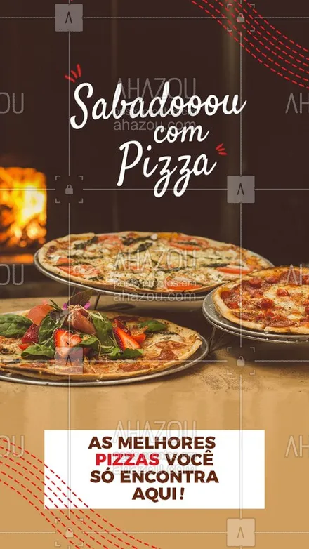 posts, legendas e frases de pizzaria para whatsapp, instagram e facebook: Chegou o sabadoooou com pizza, venha se deliciar com as melhores pizzas da região. #Pizza#Ahazou #Pizzaria