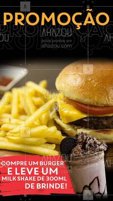 posts, legendas e frases de hamburguer para whatsapp, instagram e facebook: Estava esperando uma promoção pra sua janta de hoje? Temos! Na compra de um burger, leve um milk shake de 300ml de brinde! #ahazoutaste #burger #hamburgueria #promoção