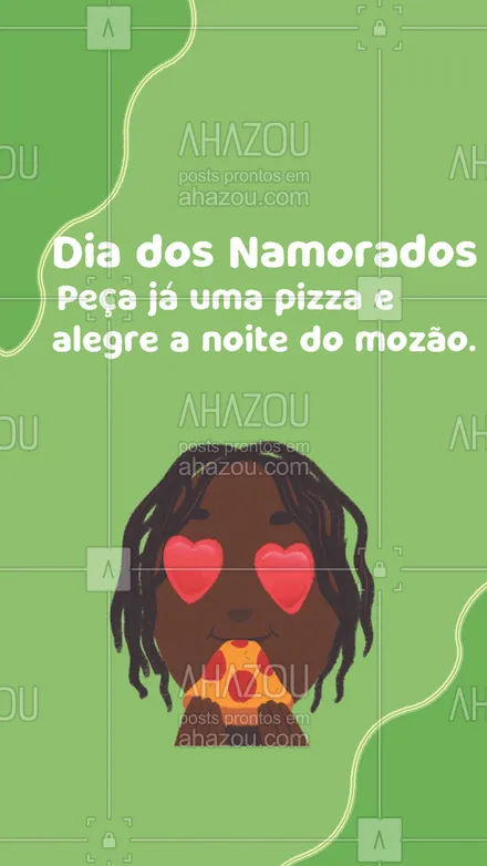 posts, legendas e frases de pizzaria para whatsapp, instagram e facebook: O mozão vai ficar super feliz com uma pizza deliciosa para comemorar o Dia dos Namorados. 🍕🧡 #ahazoutaste #pizza  #pizzalife #pizzalovers #pizzaria #diadosnamorados 